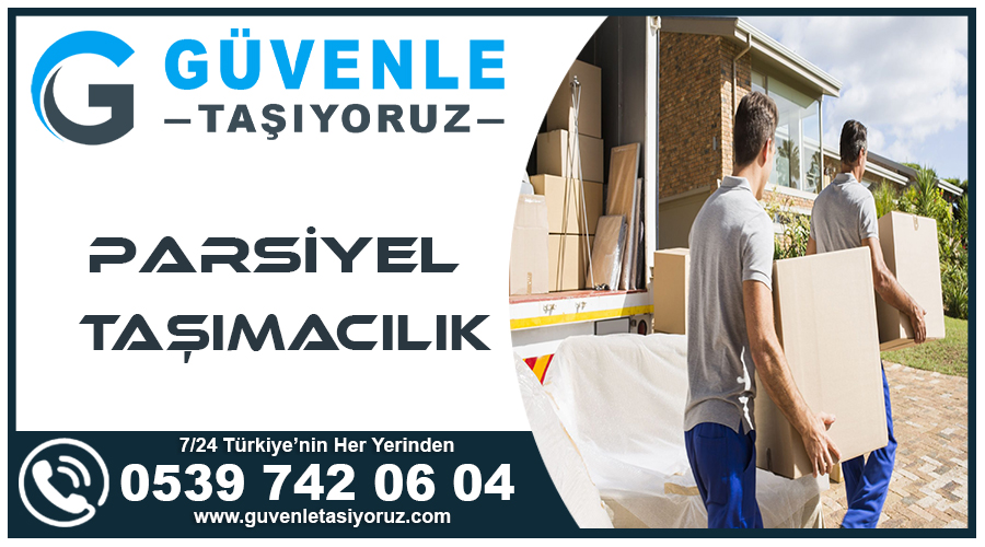 Parsiyel Taşımacılık